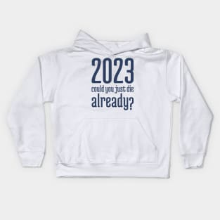 2023 Could You Jest Die Already? - 2 Kids Hoodie